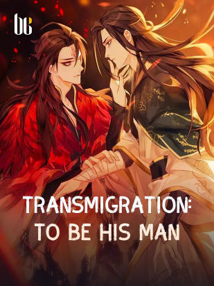 Transmigration: To Be His Man